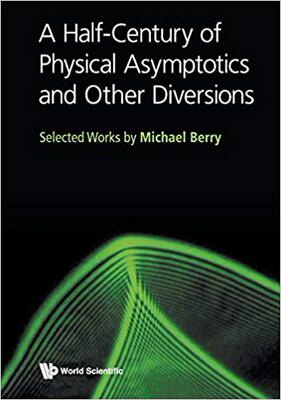 【预售】Half-Century of Physical Asymptotics and Other Diversions, A