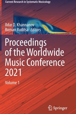【预订】Proceedings of the Worldwide Music Conference 2021