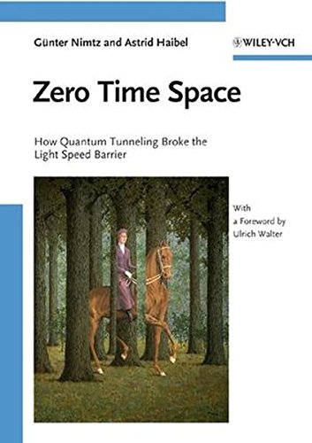 【预订】Zero Time Space - How Quantum Tunneling Broke The Light Speed Barrier With A Foreword By Ulrich Walter 书籍/杂志/报纸 科普读物/自然科学/技术类原版书 原图主图