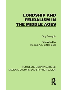 预订 Lordship and Feudalism in the Middle Ages 中世纪的领主制度和封建制度: 9781041004134