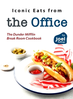 预订 Iconic Eats from the Office: The Dunder Mifflin Break Room Cookbook: 9798867312831