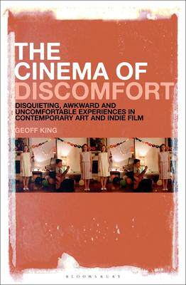 [预订]The Cinema of Discomfort: Disquieting, Awkward and Uncomfortable Experiences in Contemporary Art and 9781501385735