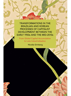 预订 Transformations in the Brazilian and Korean Processes of Capitalist Development Between the Early 1950s and the Mid
