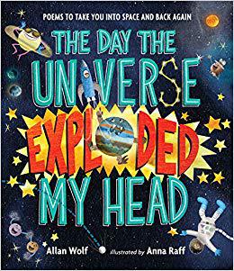 【预售】The Day the Universe Exploded My Head: Poems to Take You Into Space and Back Again