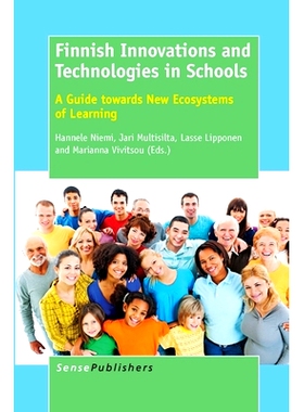 预订 Finnish Innovations and Technologies in Schools: A Guide towards New Ecosystems of Learning 芬兰学校创新与技术：新