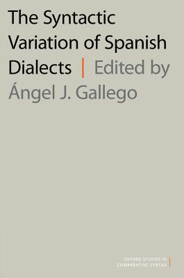 【预订】The Syntactic Variation of Spanish Dialects