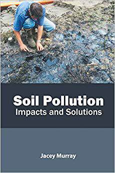 【预售】Soil Pollution: Impacts and Solutions
