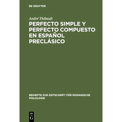预订 Perfecto simple y perfecto compuesto en español preclásico: Estudio de los perfectos de indicativo en »La Celest