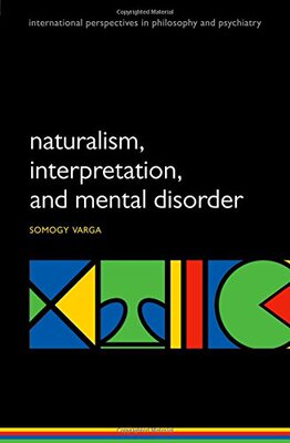 【预订】Naturalism, interpretation, and mental disorder