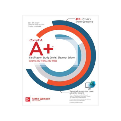 [预订]Comptia A+ Certification Study Guide, Eleventh Edition (Exams 220-1101 & 220-1102) 9781264623617