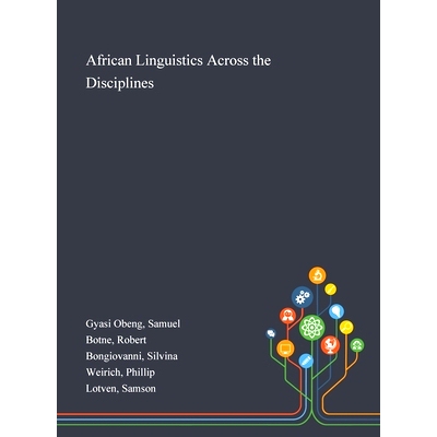 预订 African Linguistics Across the Disciplines: 9781013294730