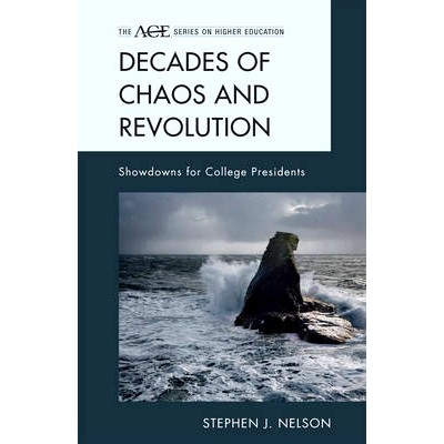 预订 Decades of Chaos and Revolution: Showdowns for College Presidents: 9781442210806