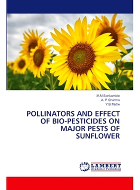 预订 Pollinators and Effect of Bio-Pesticides on Major Pests of Sunflower: 9786208222734