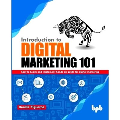 预订 Introduction to Digital Marketing 101: Easy to Learn and implement hands on guide for Digital Marketing: 9789389328