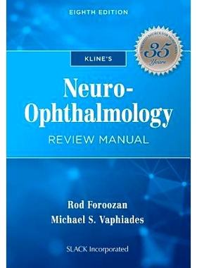 预订 Kline’s Neuro-Ophthalmology Review Manual 克兰神经眼科学评论手册 第8版: 9781630914271