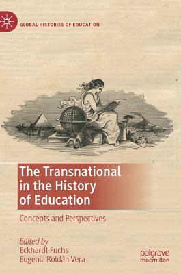 【预订】The Transnational in the History of Education