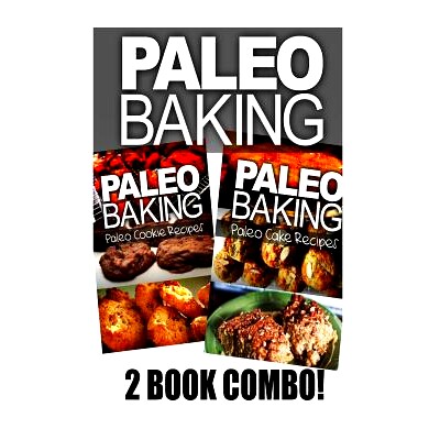 预订 Paleo Baking - Paleo Cookie and Paleo Cake: 9781494808716