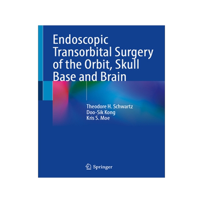 预订 Endoscopic Transorbital Surgery of the Orbit, Skull Base and Brain