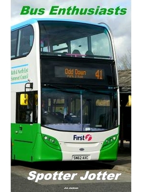 预订 Bus Enthusiasts Spotter Jotter: 9781533147042