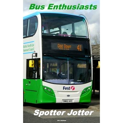 预订 Bus Enthusiasts Spotter Jotter: 9781533147042
