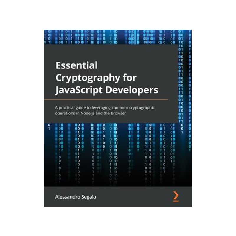 [预订]Essential Cryptography for JavaScript Developers 9781801075336