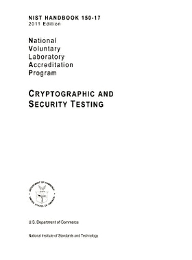 预订 NIST Handbook 150-17, NVLAP (National Voluntary Laboratory Accreditation Program) Cryptographic and Security Testin