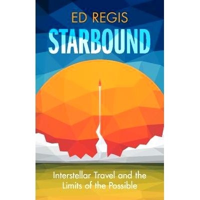 预订 Starbound: Interstellar Travel and the Limits of the Possible 星光熠熠：星际旅行与可能的极限: 9781009457590