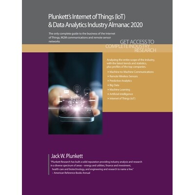 预订 Plunkett’s Internet of Things (IoT) & Machine-to-Machine (M2M) Industry Almanac 2020 普朗科特的物联网（IoT）和机器