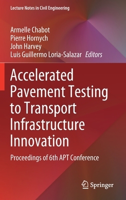 【预订】Accelerated Pavement Testing to Transport Infrastructure Innovation