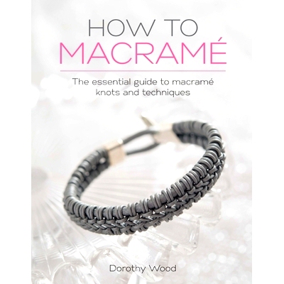 预订 How to Macrame: The Essential Guide to Macrame Knots and Techniques: 9781446306697