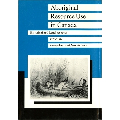 预订 Aboriginal Resource Use in Canada: Historical and Legal Aspects: 9780887551505