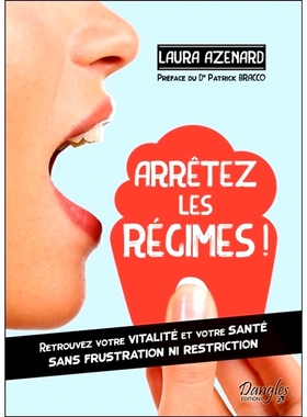 预订 Arrêtez les régimes ! : retrouvez votre vitalité et votre santé sans frustration ni restriction 别再节食了！ ：