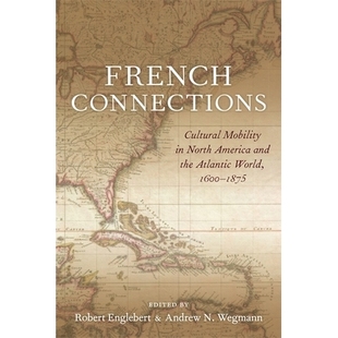 North 1875 French America Cultural 法语 1600 and 联系：1600 Atlantic Mobility World Connections 预订 1875年北 the