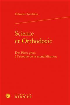 [预订]Science et orthodoxie : des Pères grecs à l’époque de la mondialisation 9782406068686