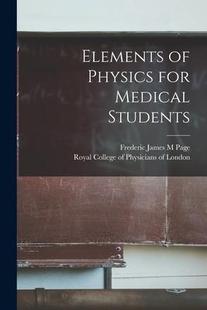 Physics for Students Elements Medical 9781015340749 预订