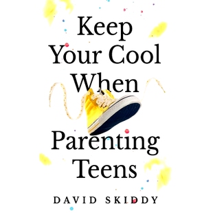 预订 Keep Cool When Parenting Teens: 7 Hacks to Set Healthy Boundaries, Lecturer Less, Listen More, and Build a Strong R