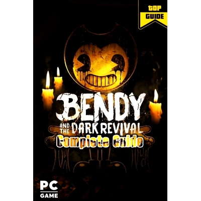 预订 Bendy and the Dark Revival Complete Guide: Walkthrough and Tips: 9798365557321