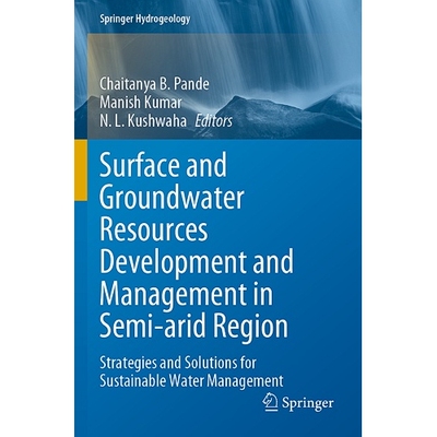预订 Surface and Groundwater Resources Development and Management in Semi-arid Region Strategies and Solutions for Susta