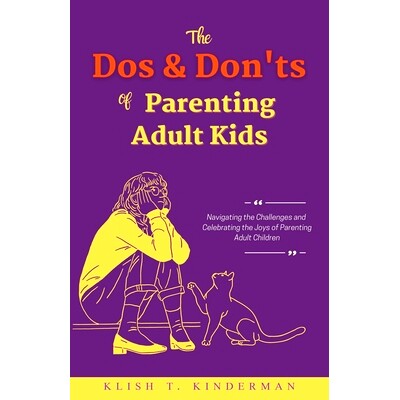 预订 The Dos & Don’ts of Parenting Adult Kids: 9798223196099