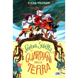 预订 Scorza, Sibilla e i guardiani della Terra: 9788856693010