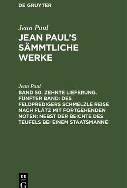 【预订】Zehnte Lieferung. Fünfter Band: Des Feldpredigers Schmelzle Reise n 9783111044538