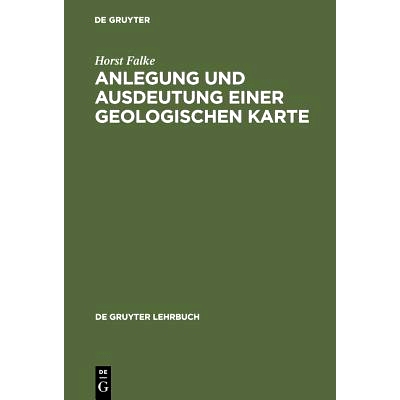 预订 Anlegung und Ausdeutung einer geologischen Karte: 9783110016246