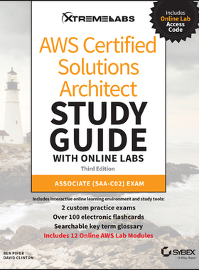 【预订】Aws Certified Solutions Architect Study Guide, 3E:Associate Saa-C02 Exam With Online Labs 9781119819479