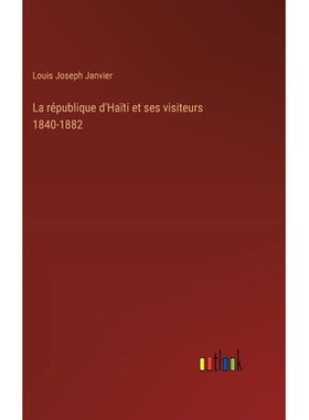 预订 La république d’Haïti et ses visiteurs 1840-1882: 9783385009530