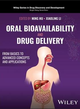 预订 Oral Bioavailability and Drug Delivery: From Basics to Advanced Concepts and Applications 9781119660651
