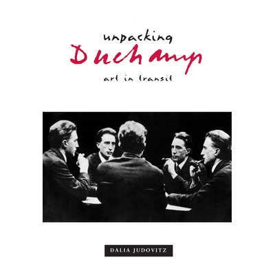 预订 Unpacking Duchamp: Art in Transit: 9780520213760