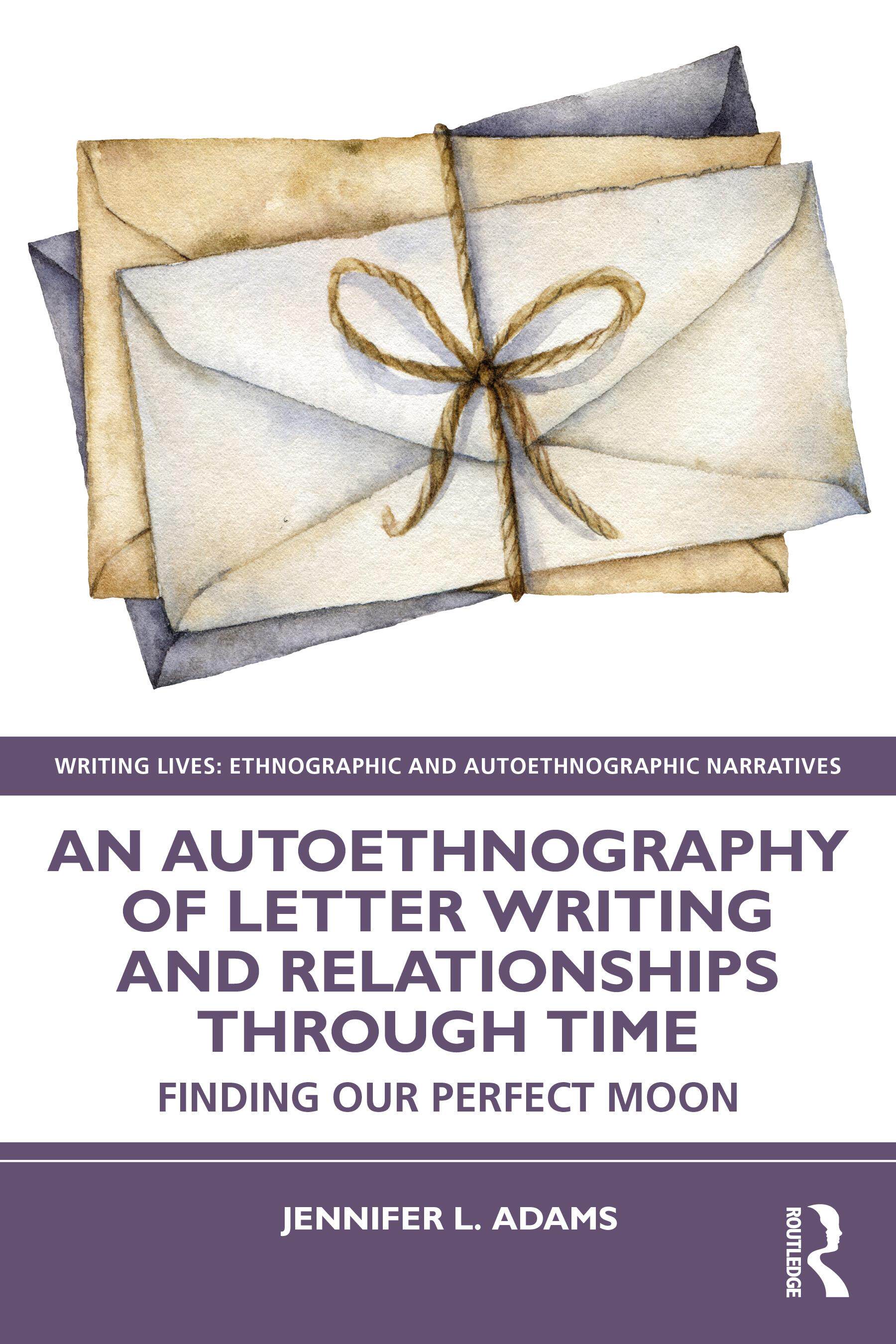 [预订]An Autoethnography of Letter Writing and Relationships Through Time 9781032331874
