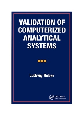 【预订】Validation of Computerized Analytical Systems
