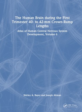 [预订]The Human Brain during the First Trimester 40- to 42-mm Crown-Rump Lengths