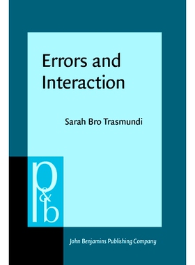 预订 Errors and Interaction. A cognitive ethnography of emergency medicine. 错误和互动：急诊医学的认知人种学: 9789027207